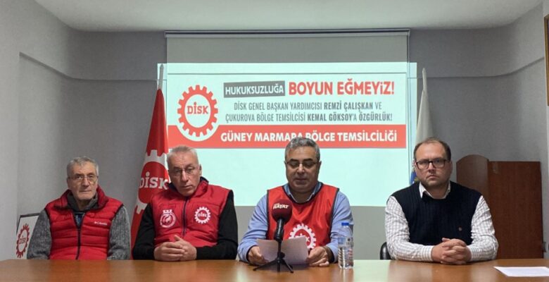 DİSK’ten Ültimatom; “Hukuksuzluğa Boyun Eğmeyiz, Başkanlarımızı Derhal Serbest Bırakın”