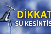 NİLÜFER’DE SU KESİNTİSİ