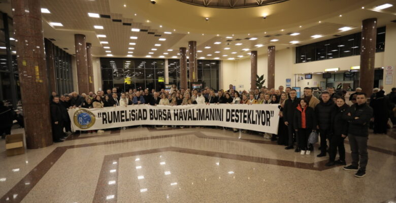 RUMELİSİAD’dan Bursa Havaalanına Destek