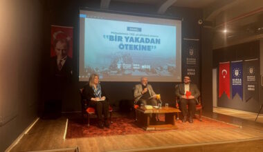 Bursa Büyükşehir’den ‘Bir Yakadan Ötekine’ paneli