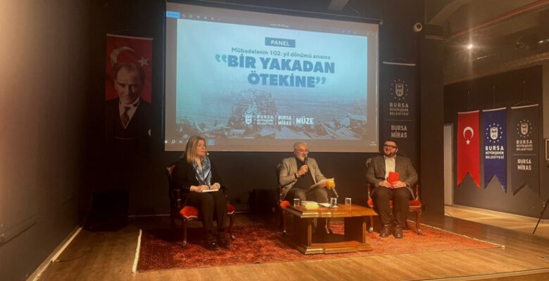 Bursa Büyükşehir’den ‘Bir Yakadan Ötekine’ paneli