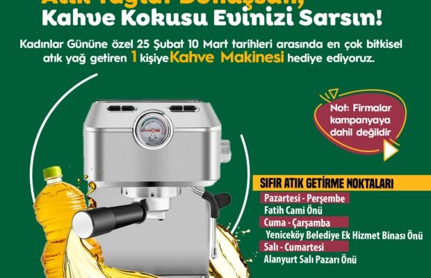 KADINLAR GÜNÜNE ÖZEL ATIK YAĞ TOPLAMA KAMPANYASI BAŞLADI