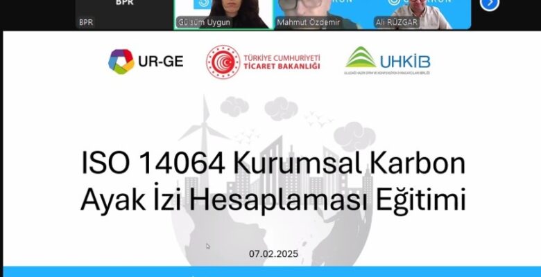 UHKİB HAZIR GİYİM SEKTÖRÜNDE SÜRDÜRÜLEBİLİRLİK URGE PROJESİ KURUMSAL KARBON AYAKİZİ EĞİTİMİ İLE FAALİYETLERİNE BAŞLADI