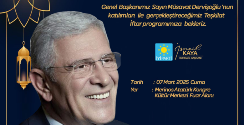 İYİ PARTİ LİDERİ DERVİŞOĞLU 7 MART’TA BURSA’DA