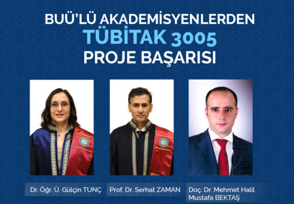 BUÜ’lü akademisyenlerden TÜBİTAK 3005 proje başarısı