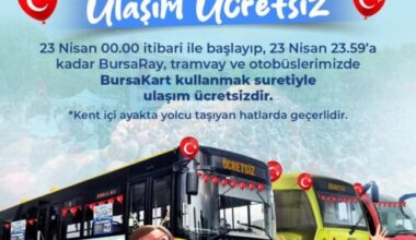 23 Nisan’da toplu ulaşım ücretsiz