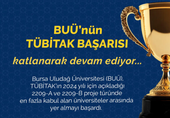 BUÜ’nün TÜBİTAK başarısı katlanarak devam ediyor