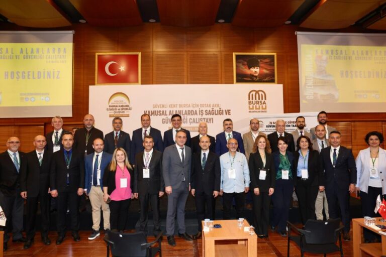 Bursa’da ‘Kamusal Alanlarda İş Sağlığı ve İş Güvenliği Çalıştayı’