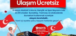 Bursa’da 19 Mayıs’ta ulaşım ücretsiz
