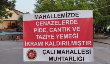 Çalı Mahallesi’nde Cenazelerde Yemek İkramı Kaldırıldı Çalı Mahallesi’nde Cenazelerde Yemek İkramı Kaldırıldı