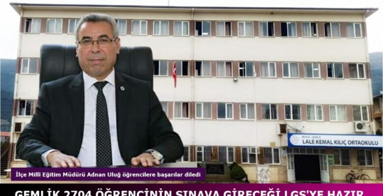 Gemlik LGS’ye Hazır