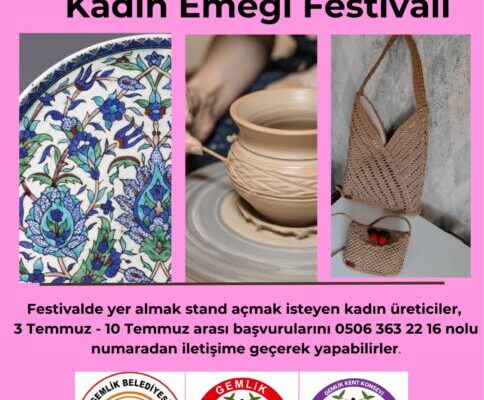 GEMLİK’TE KADIN EMEĞİ FESTİVALİ İÇİN BAŞVURULAR BAŞLADI
