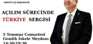“Açılım Sürecinde Türkiye” Sergisi 5 Temmuz’da Gemlik’te Açılıyor