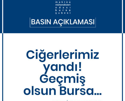 MMO Ahmet İhsan Taşkınsel; “Ciğerlerimiz yandı! Geçmiş olsun Bursa”