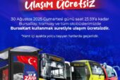 30 AĞUSTOS ZAFER BAYRAMI’NDA ULAŞIM ÜCRETSİZ