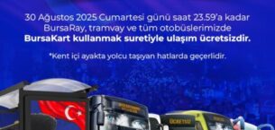 30 AĞUSTOS ZAFER BAYRAMI’NDA ULAŞIM ÜCRETSİZ