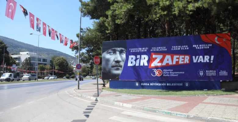 ZAFER BAYRAMI COŞKUSU BURSA’NIN HER KÖŞESİNDE!