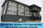 Gemlik’teki okullara TYP kapsamında 100 temizlik görevlisi alınacak