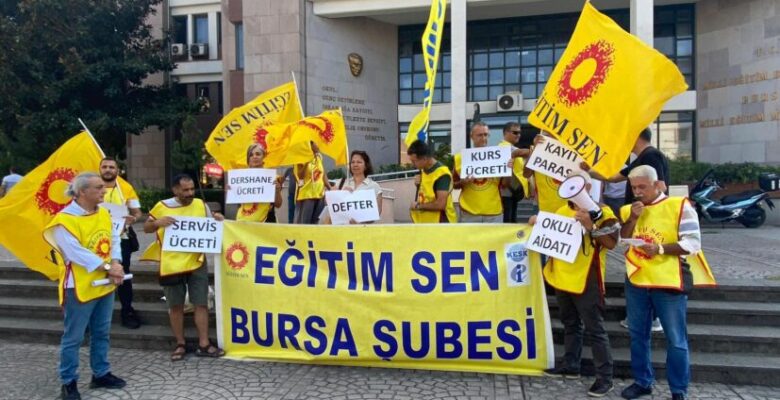 EĞİTİM SEN BURSA; “OKUL VE KIRTASİYE MASRAFLARI VELİLERİN SIRTINA YIKILMAMALIDIR!”