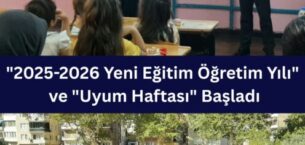 “2025-2026 Yeni Eğitim Öğretim Yılı” ve “Uyum Haftası” Başladı