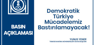 Demokratik Türkiye Mücadelemiz Bastırılamayacak!