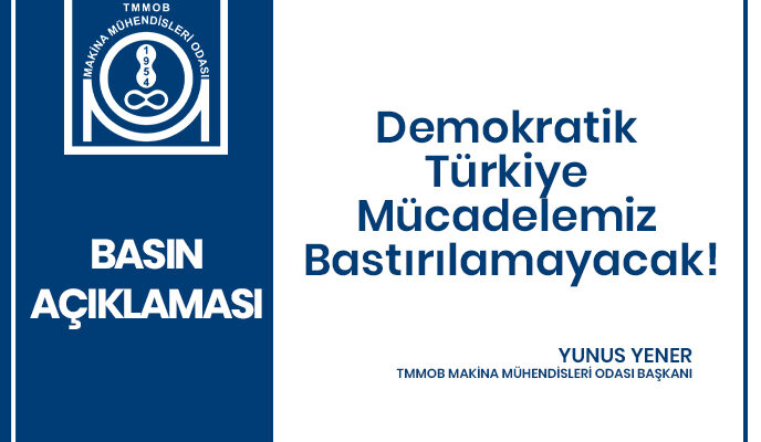 Demokratik Türkiye Mücadelemiz Bastırılamayacak!