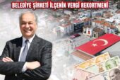 BELEDİYE ŞİRKETİ İLÇENİN VERGİ REKORTMENİ