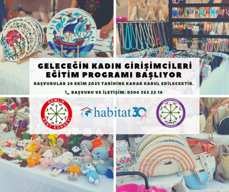 GELECEĞİN KADIN GİRİŞİMCİLERİ EĞİTİM PROGRAMI BAŞLIYOR