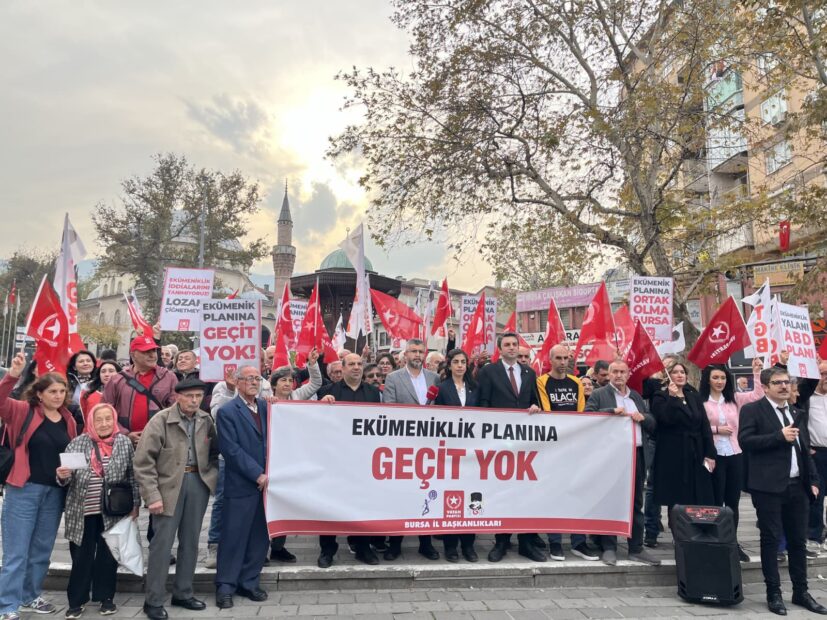 Vatan Partisi Bursa; “Ekümeniklik Planına Geçit Yok!”