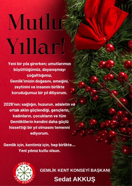 Gemlik Kent Konseyi Başkanı Sedat Akkuş’tan Yeni Yıl Mesajı