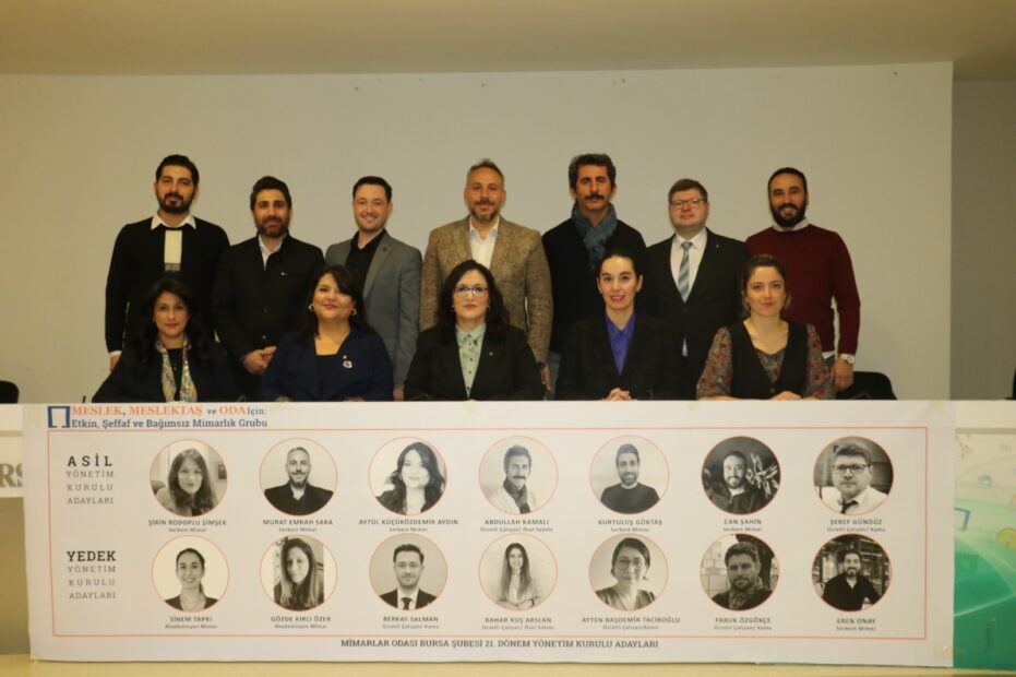MİMARLAR ODASI BURSA ŞUBESİ 21. DÖNEM YÖNETİM KURULU ADAY TANITIMI YAPILDI