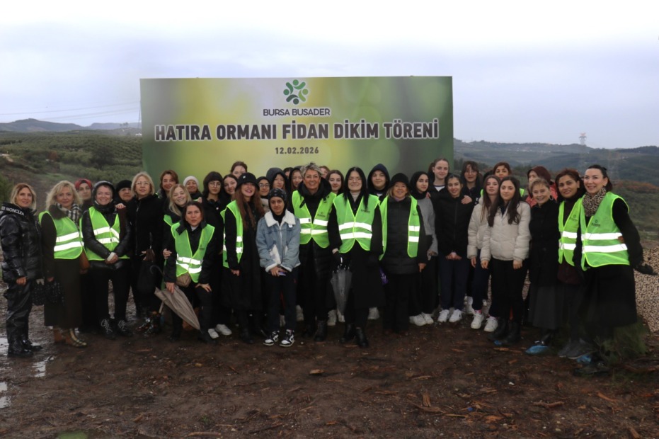 BURSA BUSADER’DEN GELECEK KUŞAKLARA ‘YEŞİL’ MİRAS