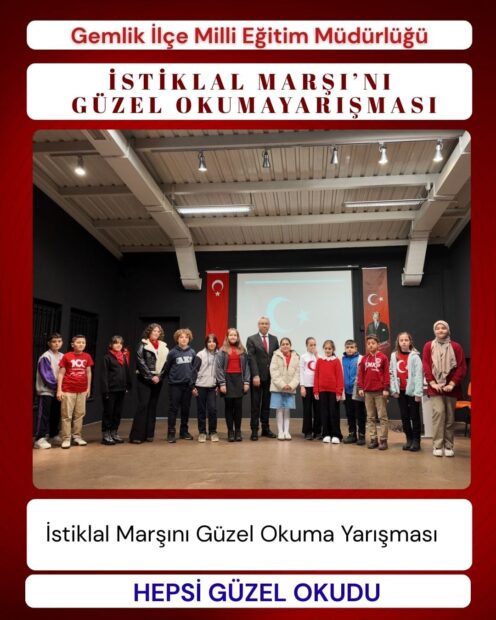 İstiklâl Marşı’nı Güzel Okuma Yarışması yapıldı.