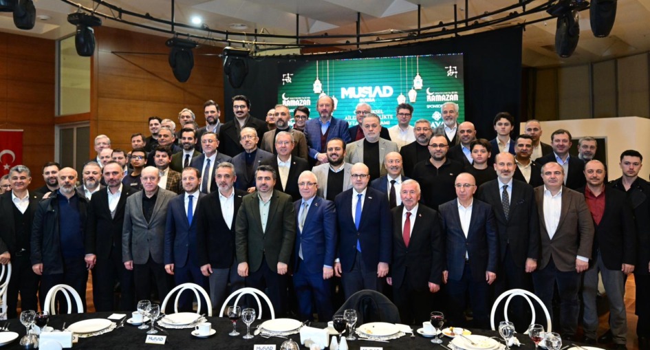 BURSA İŞ DÜNYASI MÜSİAD BURSA’NIN RAMAZAN SOFRASINDA BULUŞTU