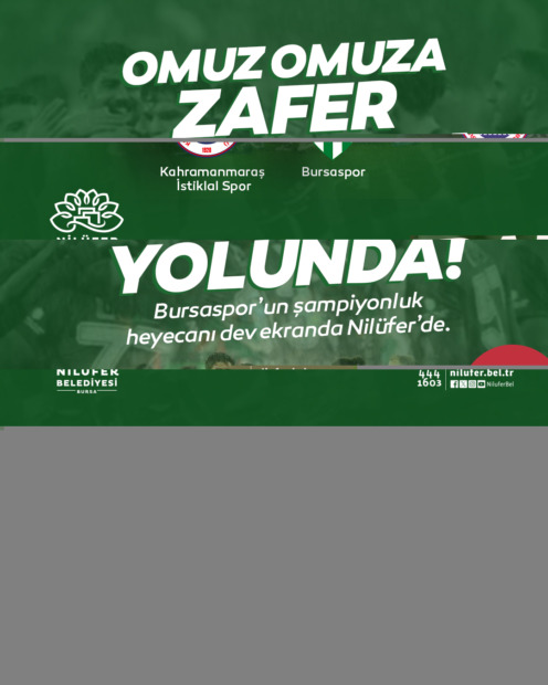 Bursaspor’un şampiyonluk heyecanı Nilüfer’de yaşanacak