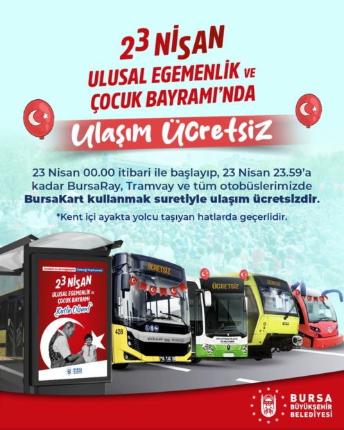 BURSA’DA 23 NİSAN’DA TOPLU ULAŞIM ÜCRETSİZ