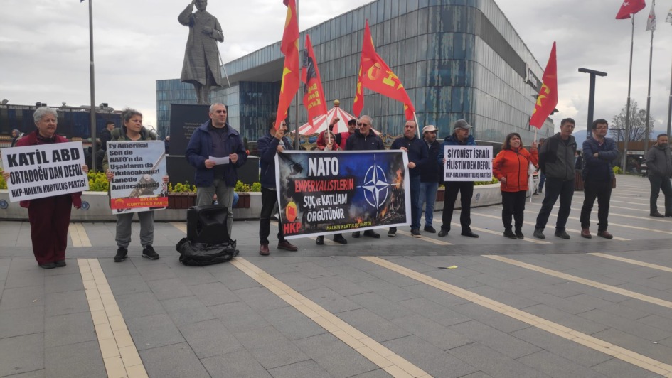 HKP Bursa; “NATO,  İnsan Soyunun Baş Düşmanı ABD ve AB Emperyalistlerinin  Suç ve Katliam Örgütüdür”