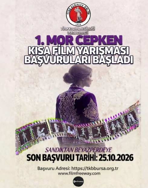 TÜRK KADINLAR BİRLİĞİ BURSA ŞUBESİ’NDEN 1. MOR CEPKEN KADIN KISA FİLM YARIŞMASI