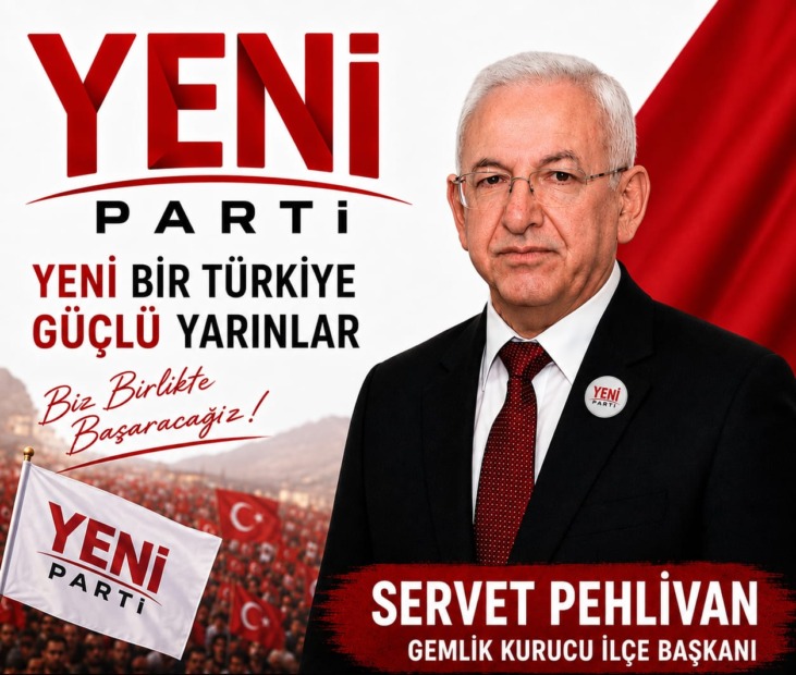 YENİ PARTİ GEMLİK KURUCU İLÇE BAŞKANLIĞINA SERVET PEHLİVAN GETİRİLDİ